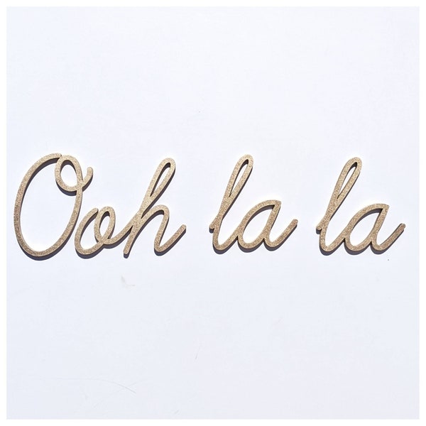 Custom wooden wall art / Ooh la la wooden quote / quote wall art / custom quote wall art / wall words /words for wall / quote for wall