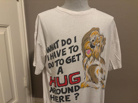Vintage 90's What Do I Have To Do To Get A Hug Ar… - image 1