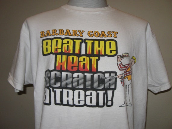 Vintage 90's Barbary Coast Beat the Heat Scratch a Treat! White T