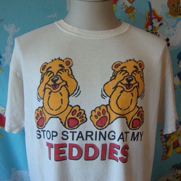 Vintage 90's Stop Staring At My Teddies Funny T Shirt Size XL