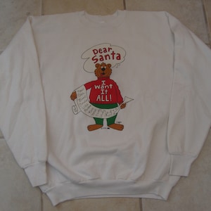 Vintage 80er Jahre Lieber Santa, ich will alles! Weihnachtsbär Wunschliste Lustiges Weißes Rundhals-Sweatshirt Größe XL