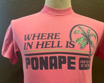 Vintage 80&#39;s Where In Hell is Ponape Pink T Shirt Size M
