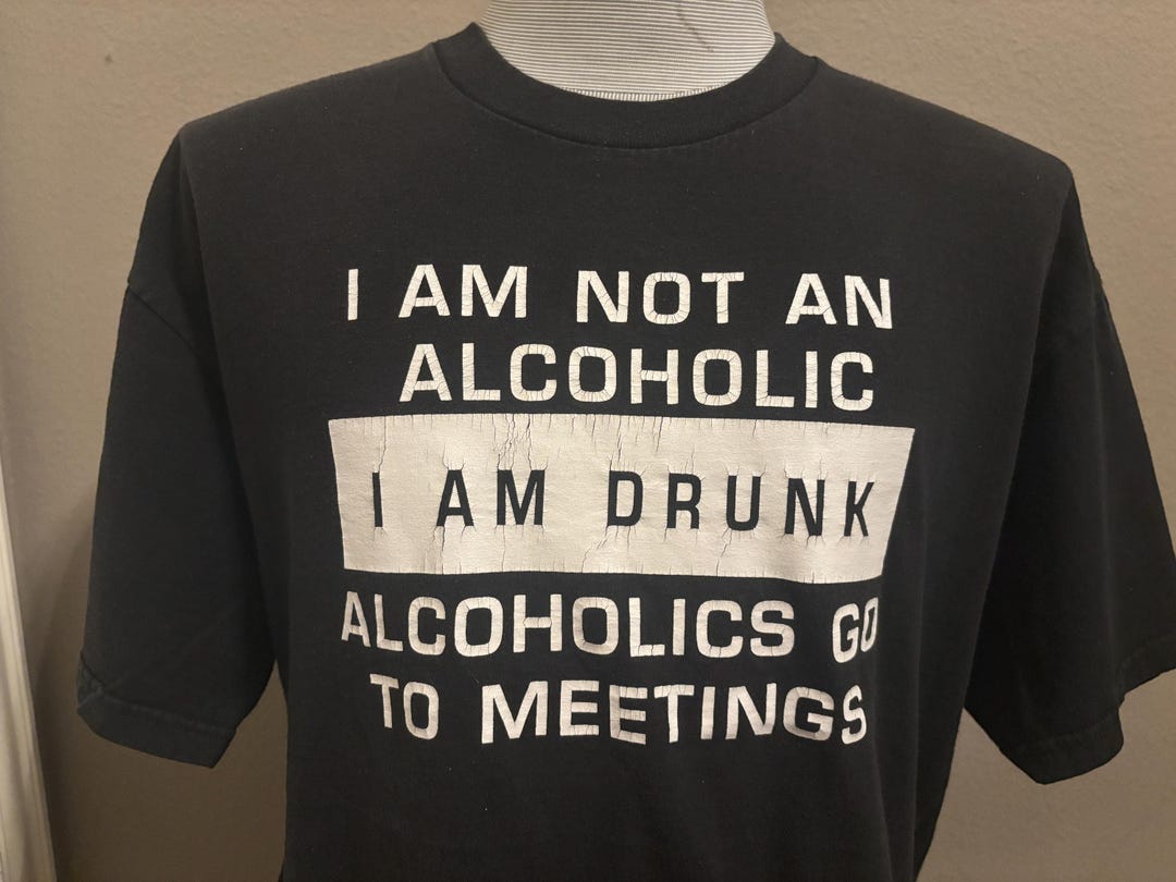 Vintage 90's I Am Not an Alcoholic Im A Drunk Funny T Shirt XL - Etsy