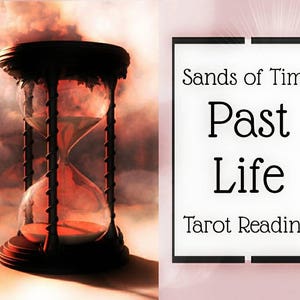 Sabbie del Tempo - A Past Life Tarot Reading - per trovare la tua Anima & Lezioni Karmiche, Twin Flame / Soul Mate Connections, e altro ancora