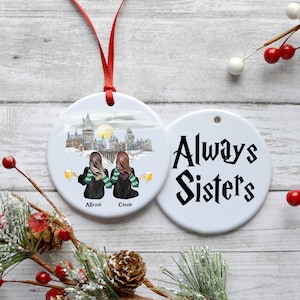 HP Always Sisters Ornament, Wizard Ornament, HP Wizard Ornament, Christmas Wizard Ornament, Best Friend Ornament, Christmas Gift