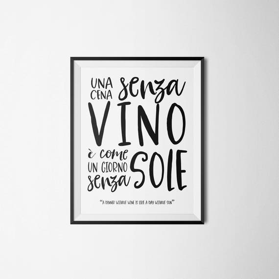 Italian Quote Printable Art Cena Senza Vino E Come Giorno Etsy