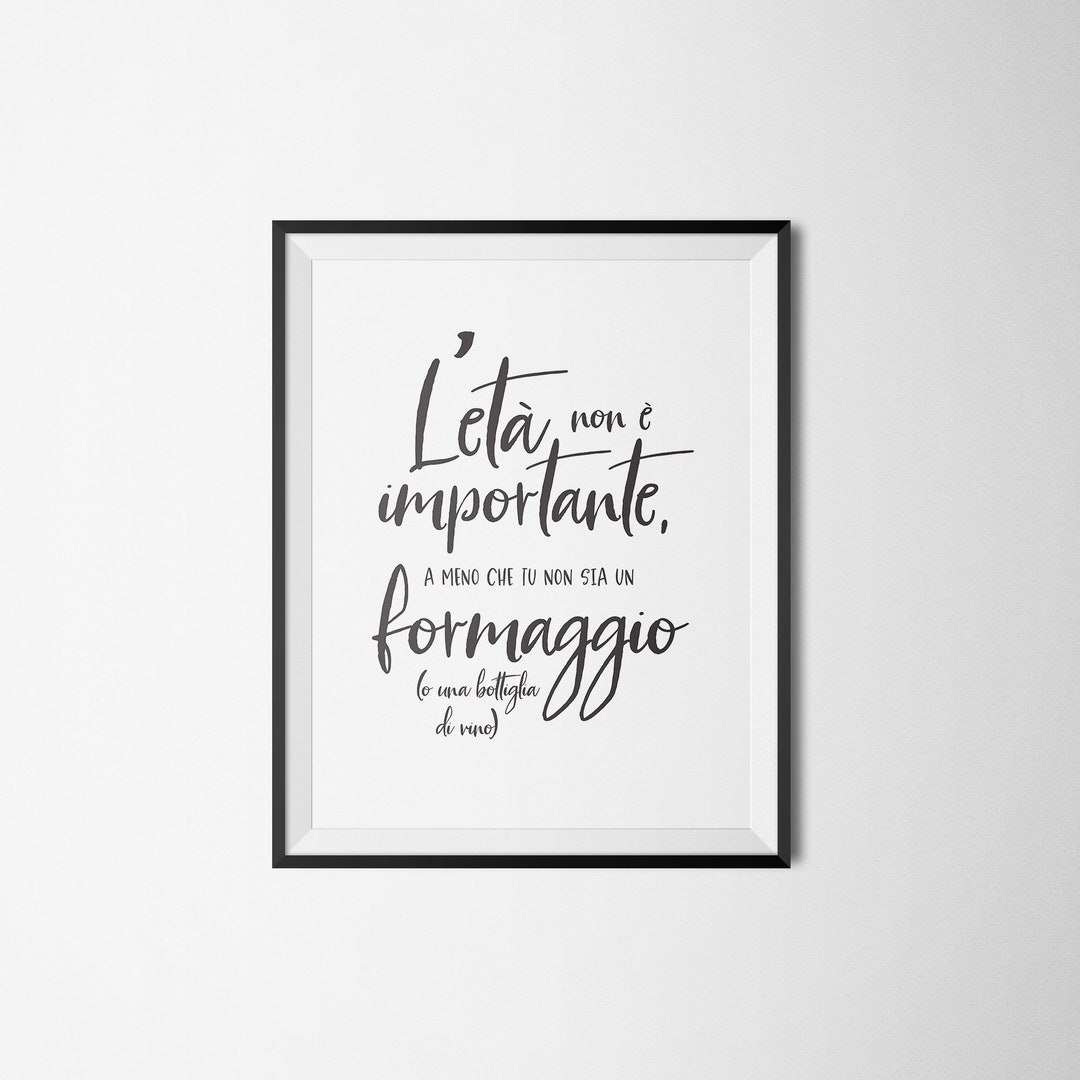 Beautiful Italian Wall Decor, Age is of No Importance Unless You Are