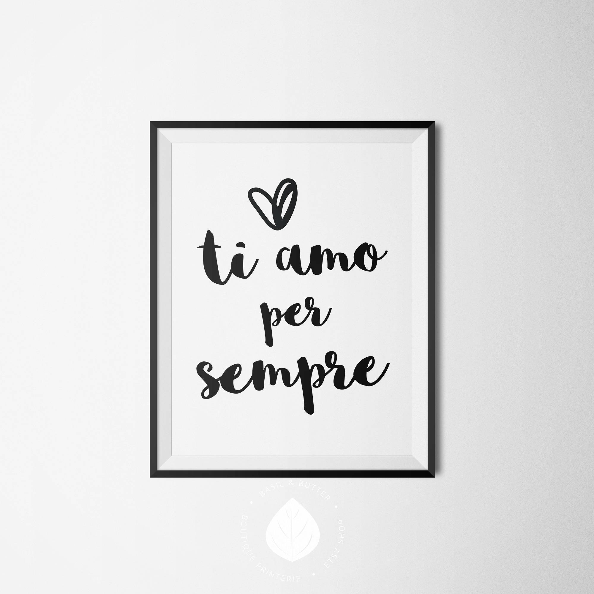 Ti Amo per Sempre Italian Art Print, Printable Love Quote, Modern