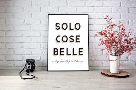 Solo Cose Belle, Only Beautiful Things, Cute Italian Print