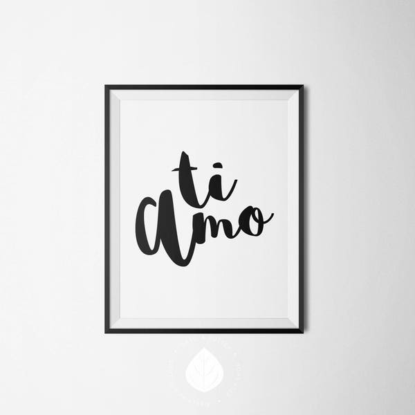 Valentine's Day Ti Amo || I Love You, Italian Print, Italian Gift, Italiano, Quote, Printable, I love you, Wedding Gift