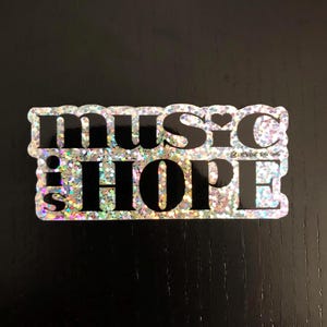 La musique, c'est l'espoir, sticker pailleté, cadeau musicien, cadeaux musique