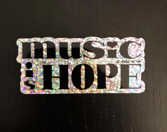 Music is Hope, Glitter Sticker, Musician Gift, Music Gifts