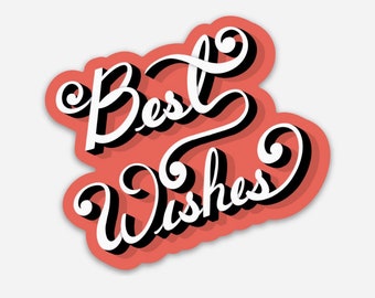 Best Wishes, Vinyl Sticker, Cool Stickers, David Rose Quote