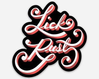 Lick Rust, Vinyl Sticker, Cool Stickers, Alexis Rose Decal