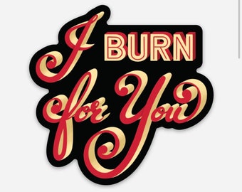 I Burn For You Sticker, Daphne & Simon, Bridgerton Stickers, Bridgerton Gifts