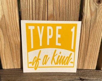 Type 1 Diabetes Awareness Vinyl Decal: Permanent Car/Device Sticker