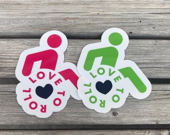 Love To Roll Wheelchair Stickers| Fun Warrior Stickers in Pink or Green.