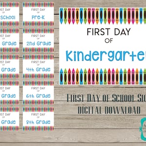 FIRST day of SCHOOL SIGN - crayons - digital sign - preschool through 8th grade