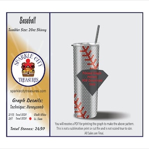 May include: A digital download pattern for a 20oz skinny tumbler featuring a baseball design. The pattern is made with a honeycomb technique and uses 2153 white and 297 red rhinestones. The total number of rhinestones needed is 2450.