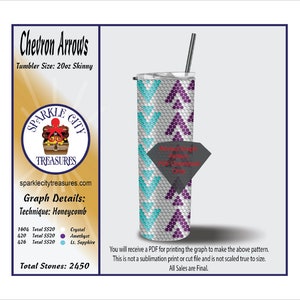 May include: A digital download of a graph pattern for a 20 ounce skinny tumbler. The pattern features a chevron design with turquoise, purple, and white stones. The graph is for a honeycomb technique and requires 2450 stones. The text "Chevron Arrows" is at the top of the image.