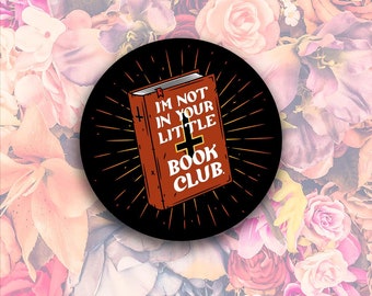 I'm Not In Your Little Book Club Reproductive Rights Decal/Sticker