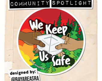 We Keep Us Safe Decal by The Bay Area SRA