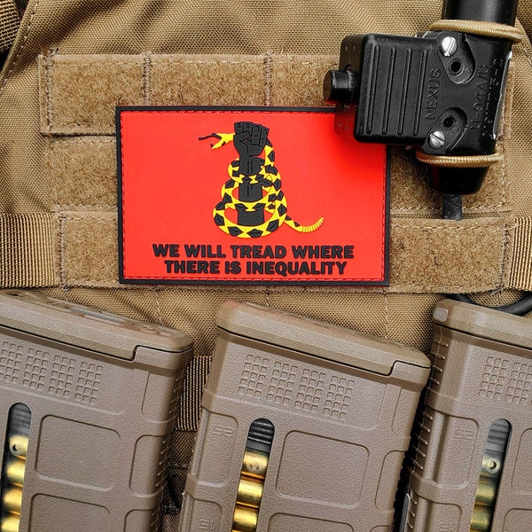 We Will Tread Where There is Inequality - PVC Patch with Hook and Loop Backing
