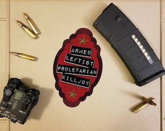 Armed Leftist Proletarian Killjoy Decal/Sticker