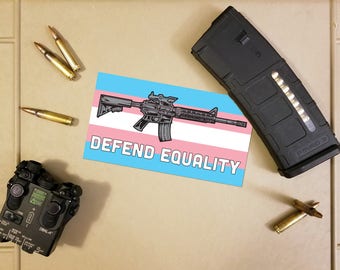 OG Defend Equality Transgender Pride Flag and Rifle Decal/Sticker