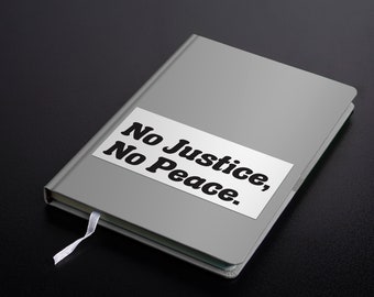 Minimalist "No Justice, No Peace" Decal/Sticker