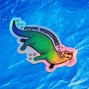 Ungovernable Otter – Holographic Sticker