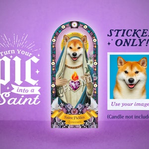 Custom Saint STICKER (NO CANDLE) | Become a Saint | Funny unique gift | Pet | Family | Friends | White elegant | Decal | Loss | Worship
