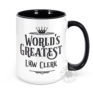Law Clerk Coffee Mug World&#39;s Greatest Law Clerks Appreciation Gift Ideas Funny Custom Mugs