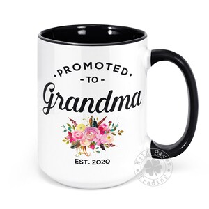 Promoted to Grandma Mug Gift for New Grandma to be Pregnancy Reveal Baby Announcement Promoted to Grandma Future Grandmother Est 2020