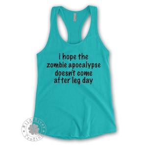 I Hope The Apocalypse T-Shirt Funny Comes After Leg Day Gift I Hope The Apocalypse T-Shirt Funny Comes After Leg Day Gift