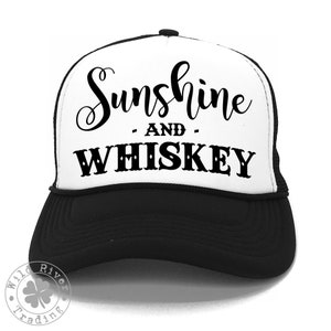 Sunshine and Whiskey Trucker Hat / Fun Drinking Gift for Whiskey Lovers