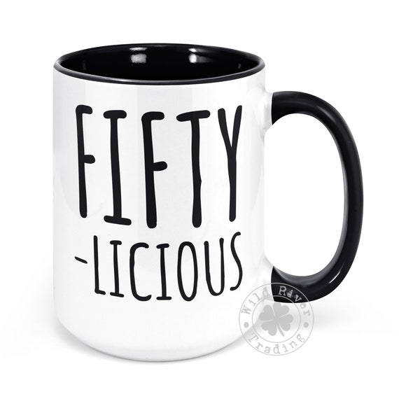 Funny Birthday Mug Fifty-licious Cute Gift fo... Details about   50th Birthday Gift for Women