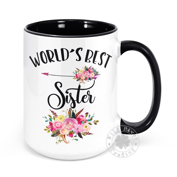 Sister Coffee Mug World S Best Sister Mug Pretty Floral Etsy