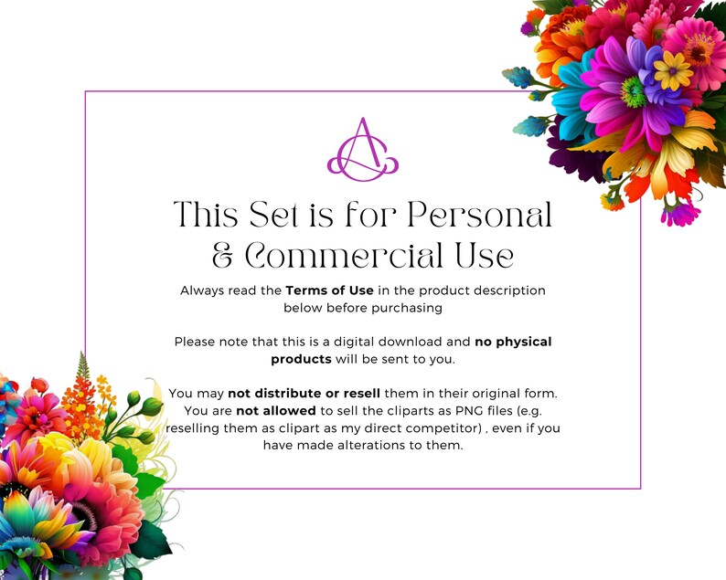 May include: A white text box with a purple border contains text about the terms of use for personal and commercial use of digital downloads. The text box is surrounded by colorful flowers.
