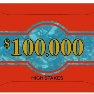 May include: A red and blue casino chip with the text "$100,000" in gold lettering and the words "HIGH STAKES" in black lettering.