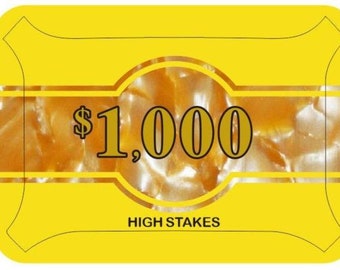 May include: A yellow casino chip with a gold border and the text "$1,000 HIGH STAKES" printed on it.