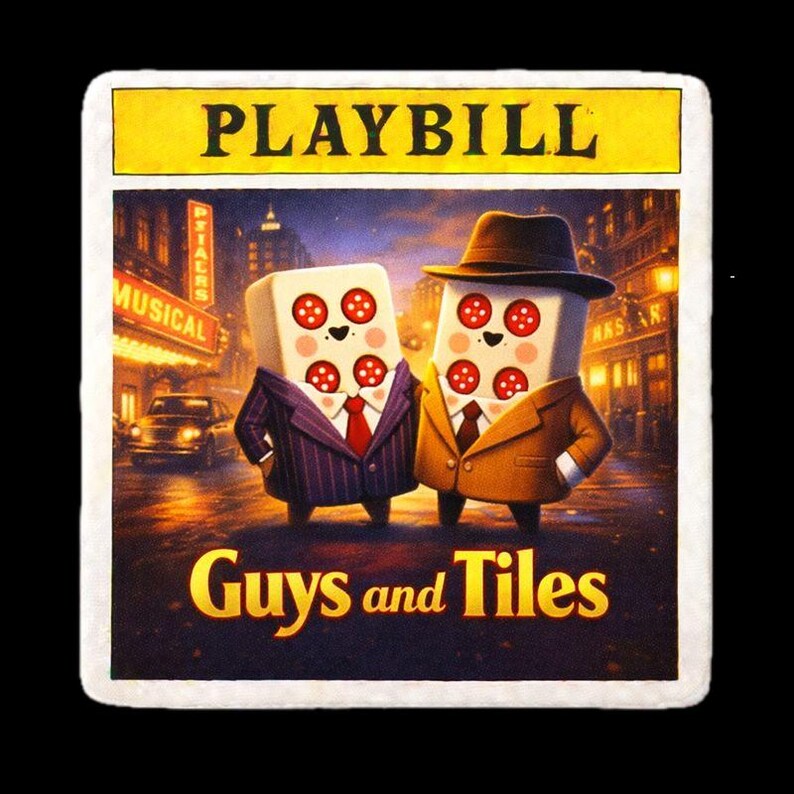 May include: A Playbill-style card with the title "PLAYBILL" in yellow. The image features two anthropomorphic dominoes in suits, with pepperoni faces, standing in front of a theater. The title "Guys and Tiles" is at the bottom.
