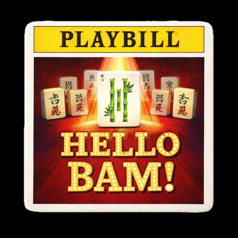 May include: A square PLAYBILL card with a yellow top banner. The card features a central mahjong tile with bamboo stalks, surrounded by other tiles and the words "HELLO BAM!" in illuminated letters against a red background.
