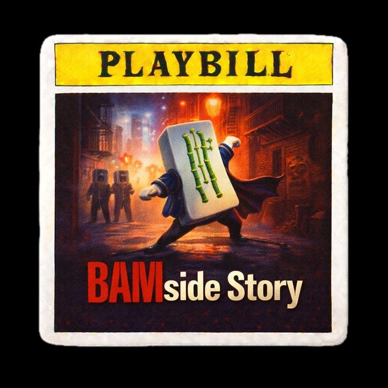 May include: A playbill with a yellow header that reads "PLAYBILL". The image features a person with a Mahjong tile for a head, wearing a suit and cape, walking down a street. The title "BAMside Story" is in red and white text.
