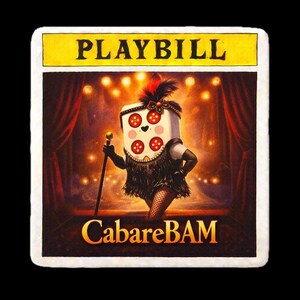 May include: A Playbill card featuring a cartoon dice character in a cabaret setting. The dice has red spots and is dressed in a flapper outfit, holding a cane. The card has the text "PLAYBILL" at the top and "CabareBAM" at the bottom.