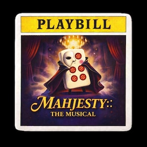 May include: Playbill for "Mahjesty: The Musical" with a white die character wearing a mask and cape. The playbill has a yellow banner with the word "PLAYBILL" and a purple background with a chandelier and curtains.