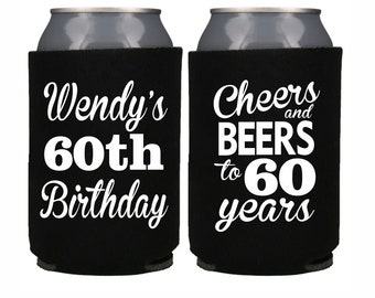60th Birthday Party Favor Personalized Can Cooler, 60th Birthday Favor Custom Birthday Party Favor Cheers and Beers to 60 Years