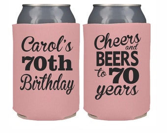 70th Birthday Personalized Can Cooler, 70th Birthday Party Favor, 70 Years Custom 70th Birthday Gift Women, Cheers and Beers to 70 Years