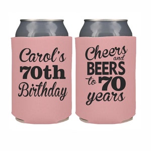70th Birthday Personalized Can Cooler, 70th Birthday Party Favor, 70 Years Custom 70th Birthday Gift Women, Cheers and Beers to 70 Years