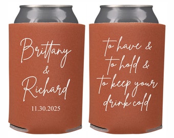 Custom Can Cooler Wedding Favor, To Have and To Hold and Keep Drink Cold, Personalized Wedding Can Coolers, Beer Huggers, Wedding Reception